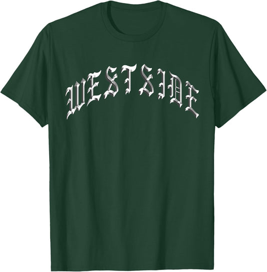 Westside Chicano Style Tattoo Lettering T-Shirt - T-Shirt | Forest