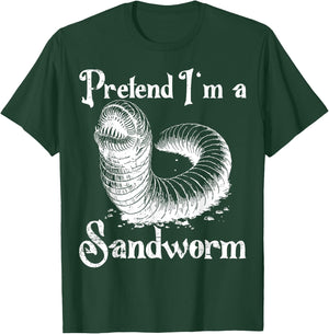 Pretend I'm a Sandworm Funny Halloween Costume T-Shirt - T-Shirt | Forest