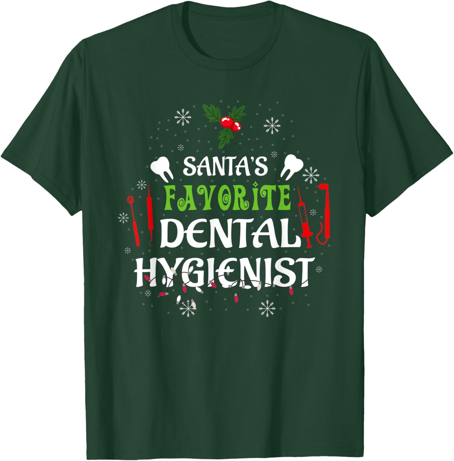 Santa's Favorite Dental Hygienist Christmas T-Shirt - T-Shirt | Forest