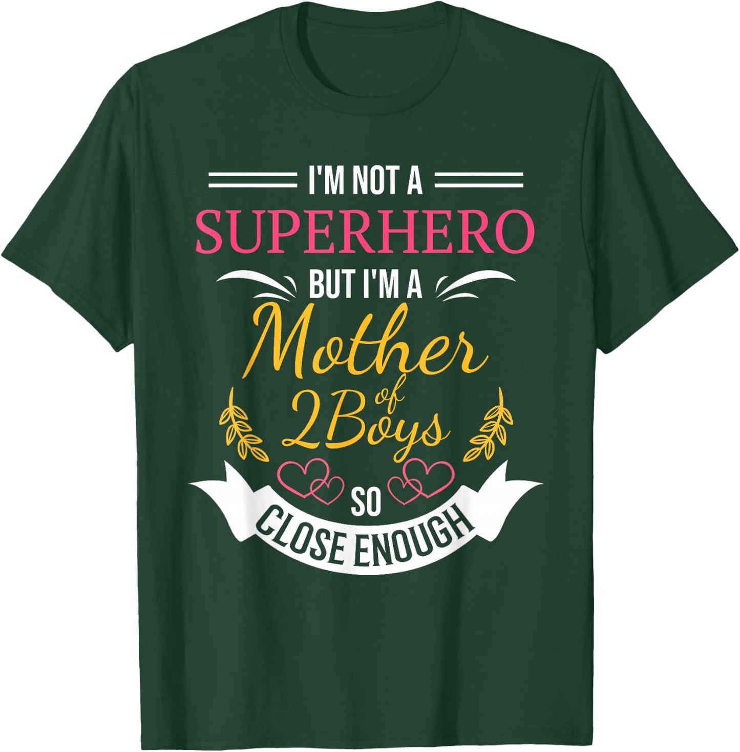 Mother of Two Boys | Funny for Mom with 2 Sons T-Shirt - T-Shirt | Forest