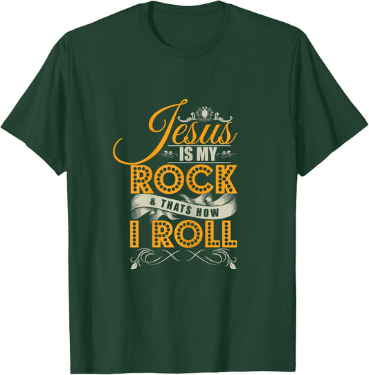 Jesus Is My Rock & That's How I Roll Christian Jesus Apparel T-Shirt - T-Shirt | Forest