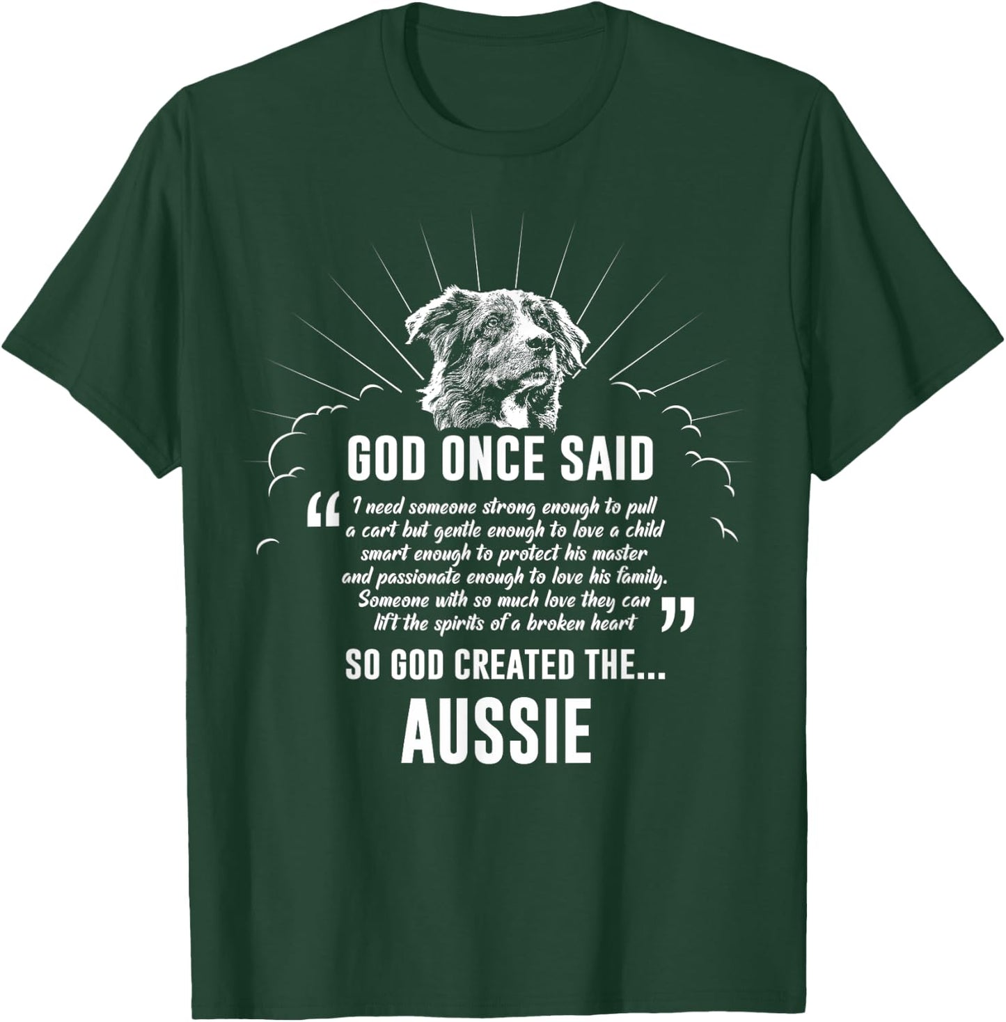 God Once Said Australian Shepherd Dog Gift Women T-Shirt - T-Shirt | Forest