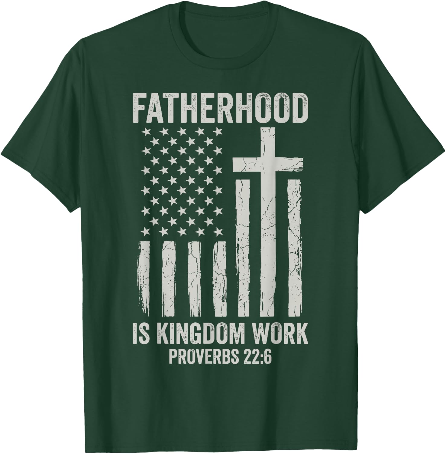 Fatherhood is Kingdom Work T-Shirt - T-Shirt | Forest