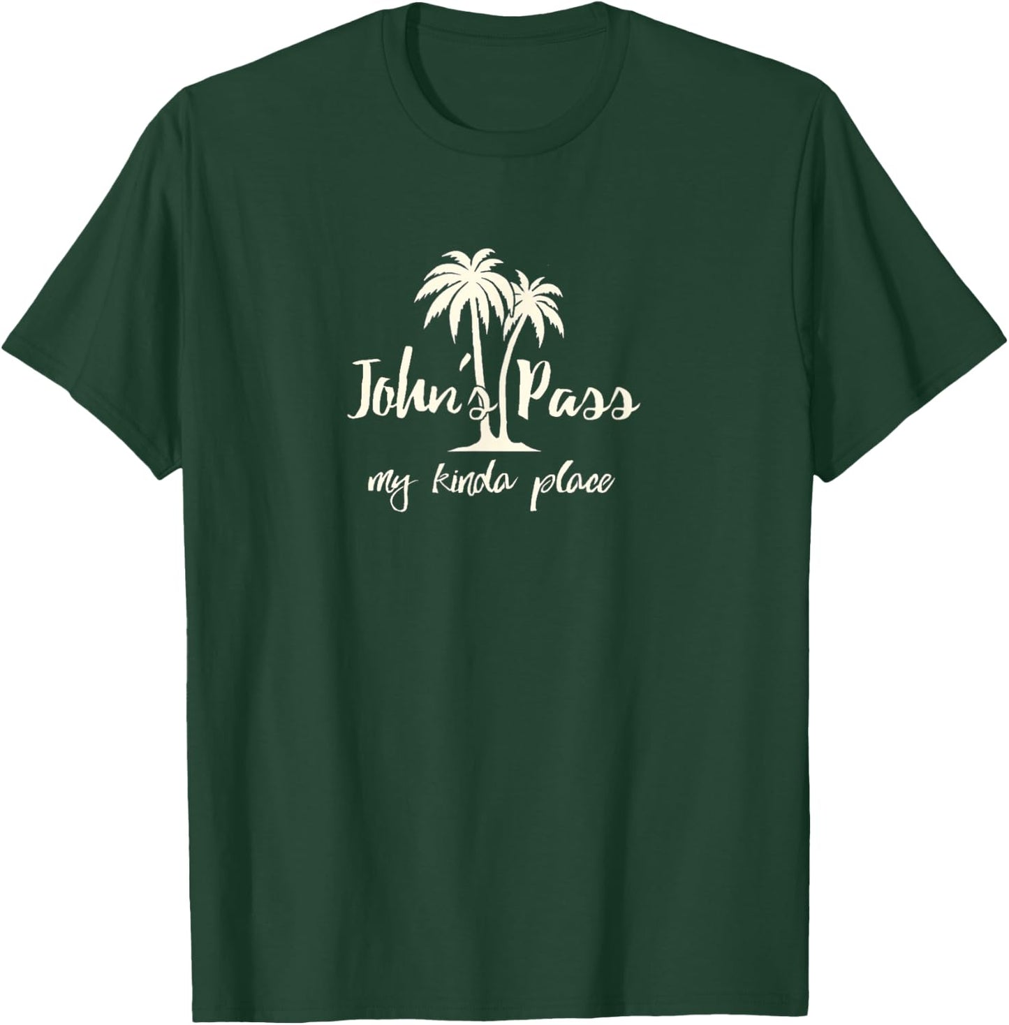 Johns Pass Florida My Kinda Place Shirt T-Shirt - T-Shirt | Forest