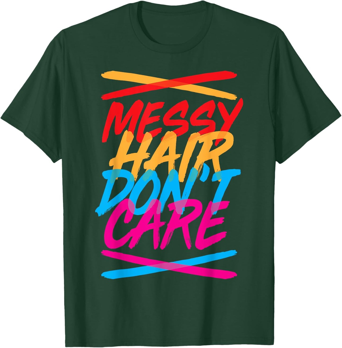 Messy Hair Shirt Messy Hair Don't Care T Shirt Gift Kids T-Shirt - T-Shirt | Forest