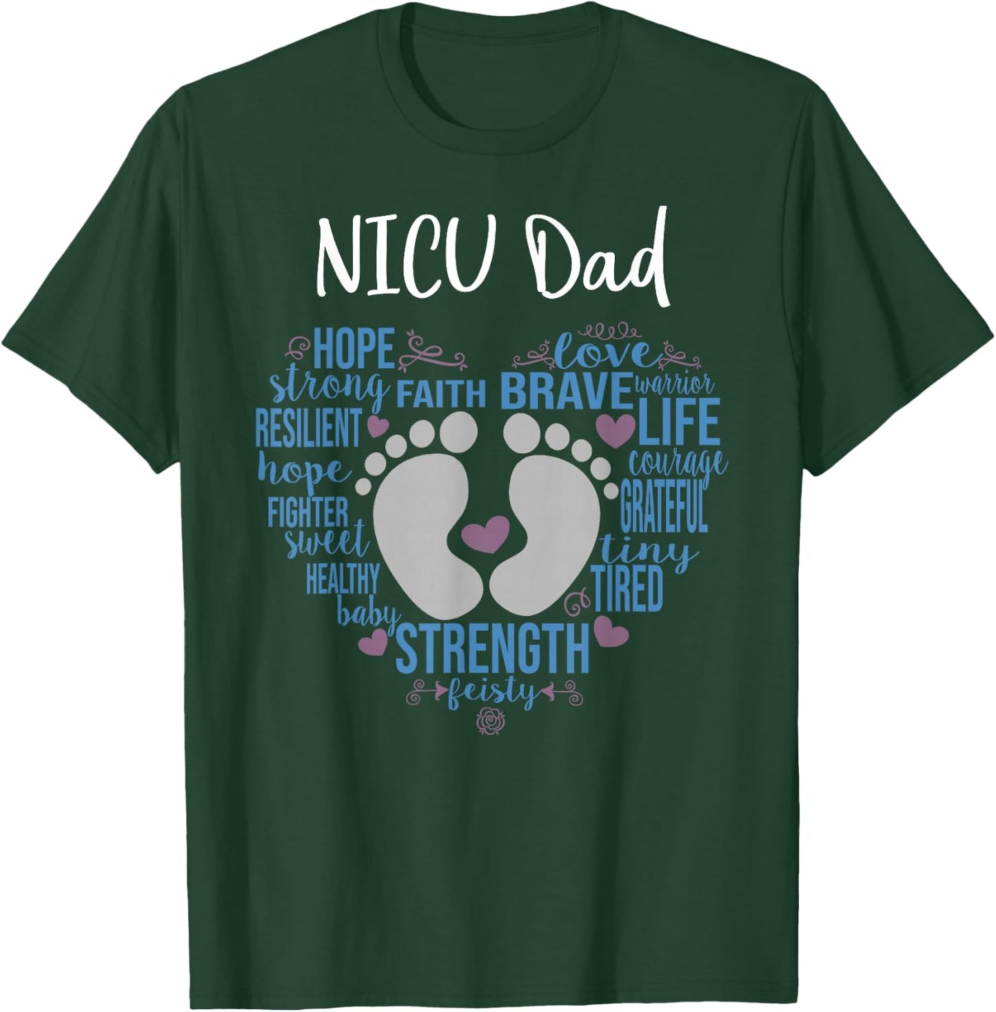 "NICU Dad" Preemie or NICU Daddy Boy Girl - Blue T-Shirt - T-Shirt | Forest