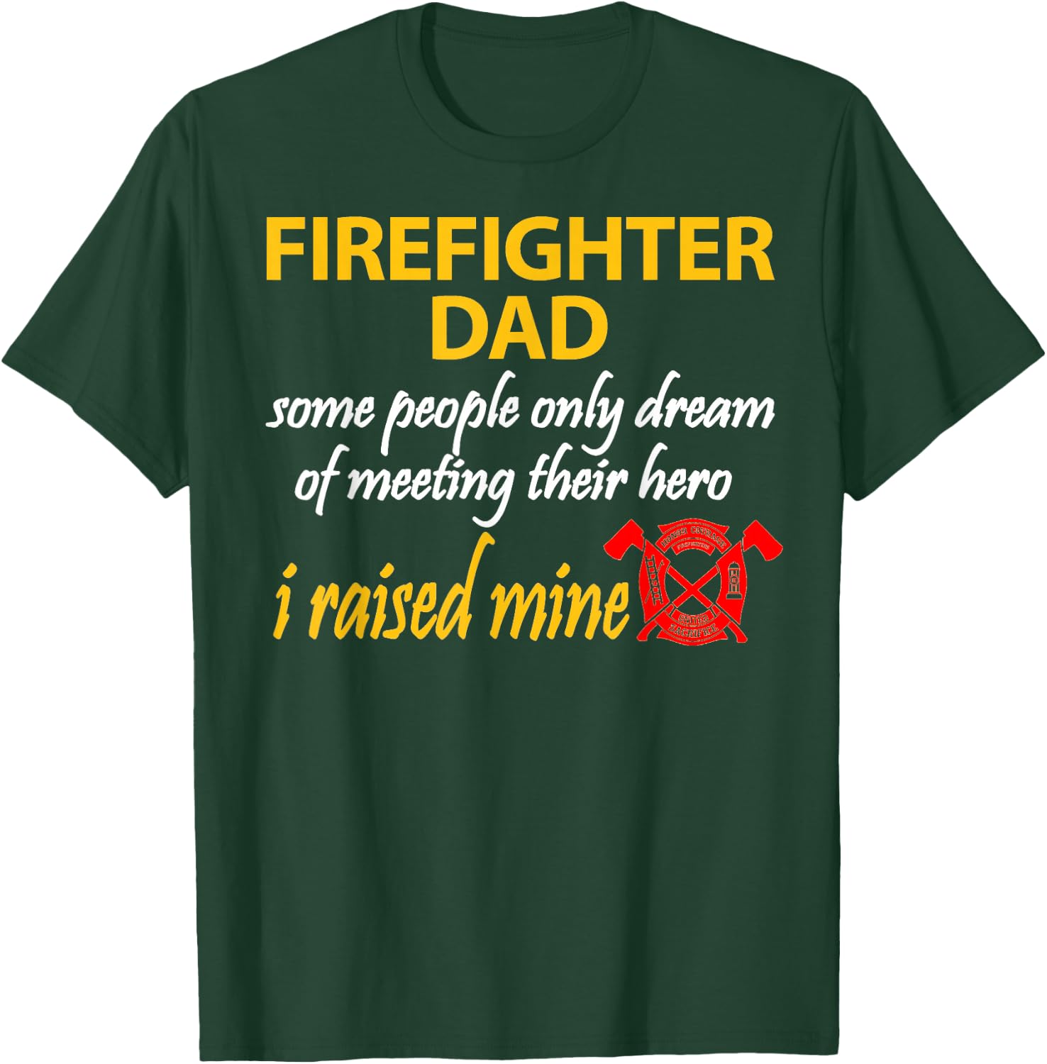 My Son Is A Firefighter Shirt Firefighter Dad Shirt T-Shirt - T-Shirt | Forest