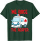 We race the Reaper, Gifts for Paramedic EMT EMS T-Shirt - T-Shirt | Forest