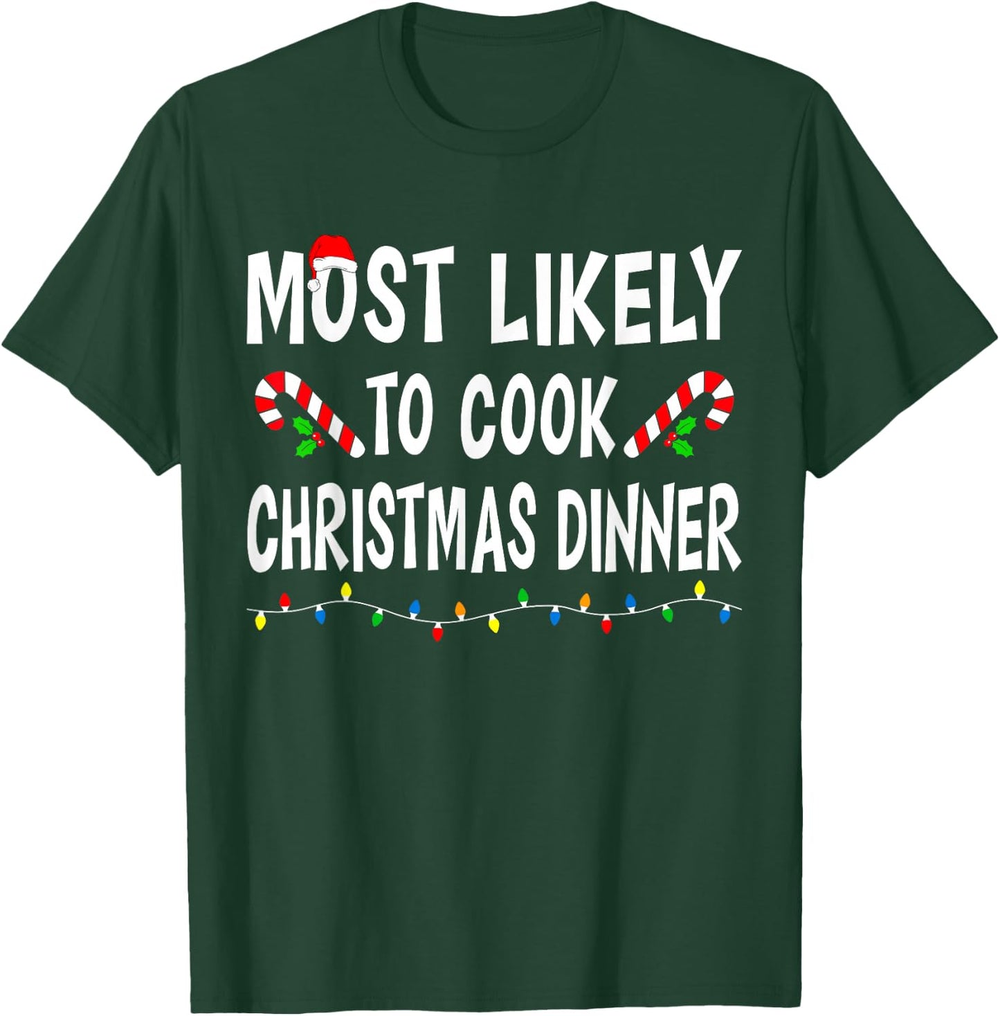 Most Likely To Christmas Xmas Pajamas Funny Matching Family T-Shirt - T-Shirt | Forest