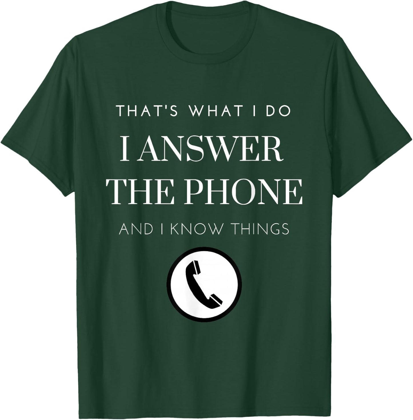 Call Center Funny Customer Service T-Shirt - T-Shirt | Forest