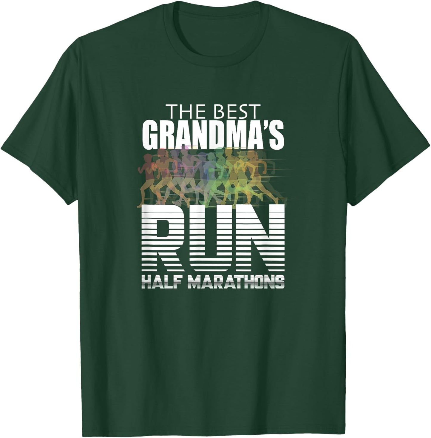 The Best Grandmas Run Half Marathons - Women Runner T Shirt T-Shirt - T-Shirt | Forest