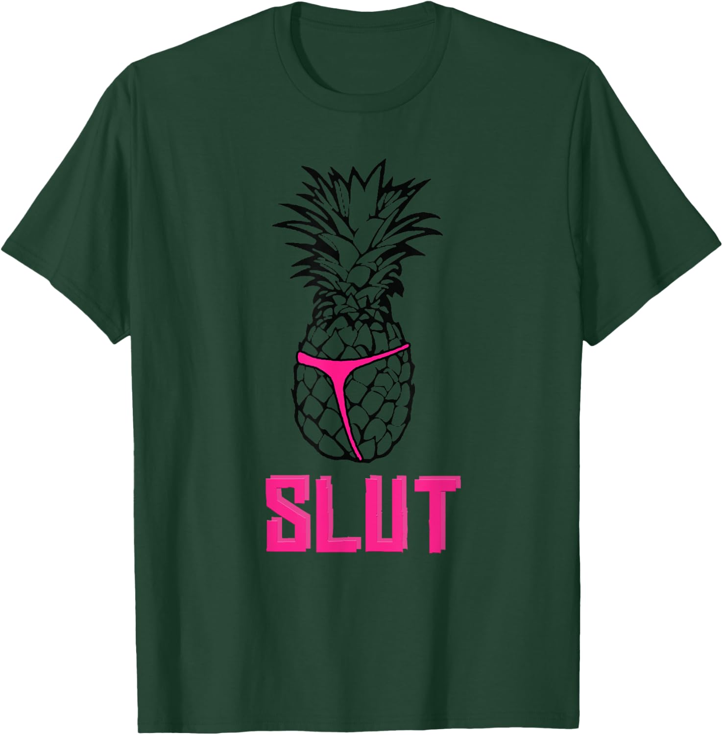 Funny Pineapple slut shirt T-Shirt - T-Shirt | Forest
