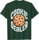 Cookie Dealer Shirt Funny Kids Men Women Cookie Baking Crew T-Shirt - T-Shirt | Forest
