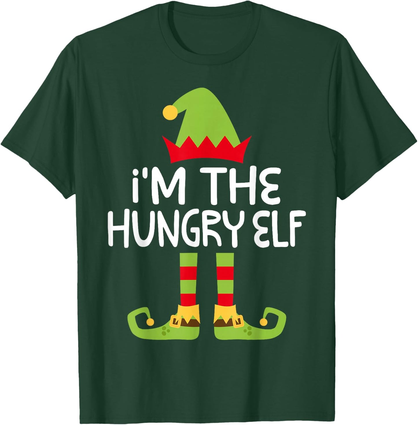 I'm The Hungry Elf Shirt Adult Kids Matching Christmas Elf T-Shirt - T-Shirt | Forest