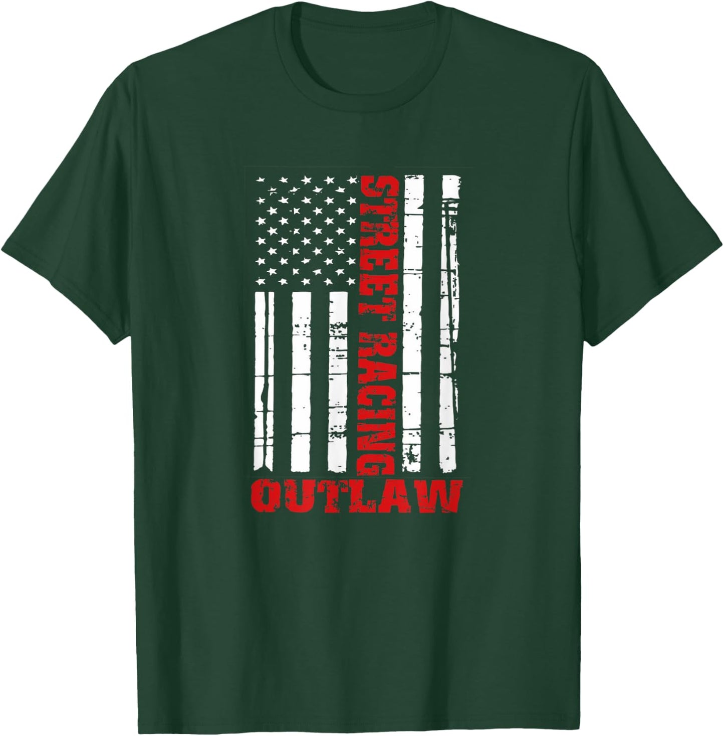 Street Racing Outlaw Shirt Flag American Drag Racing T-Shirt - T-Shirt | Forest