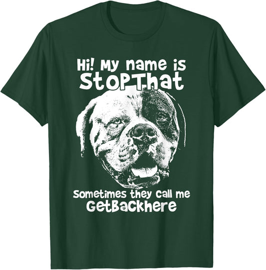 Hi My Name Is Stopthat Funny American Bulldog Shirt Women T-Shirt - T-Shirt | Forest
