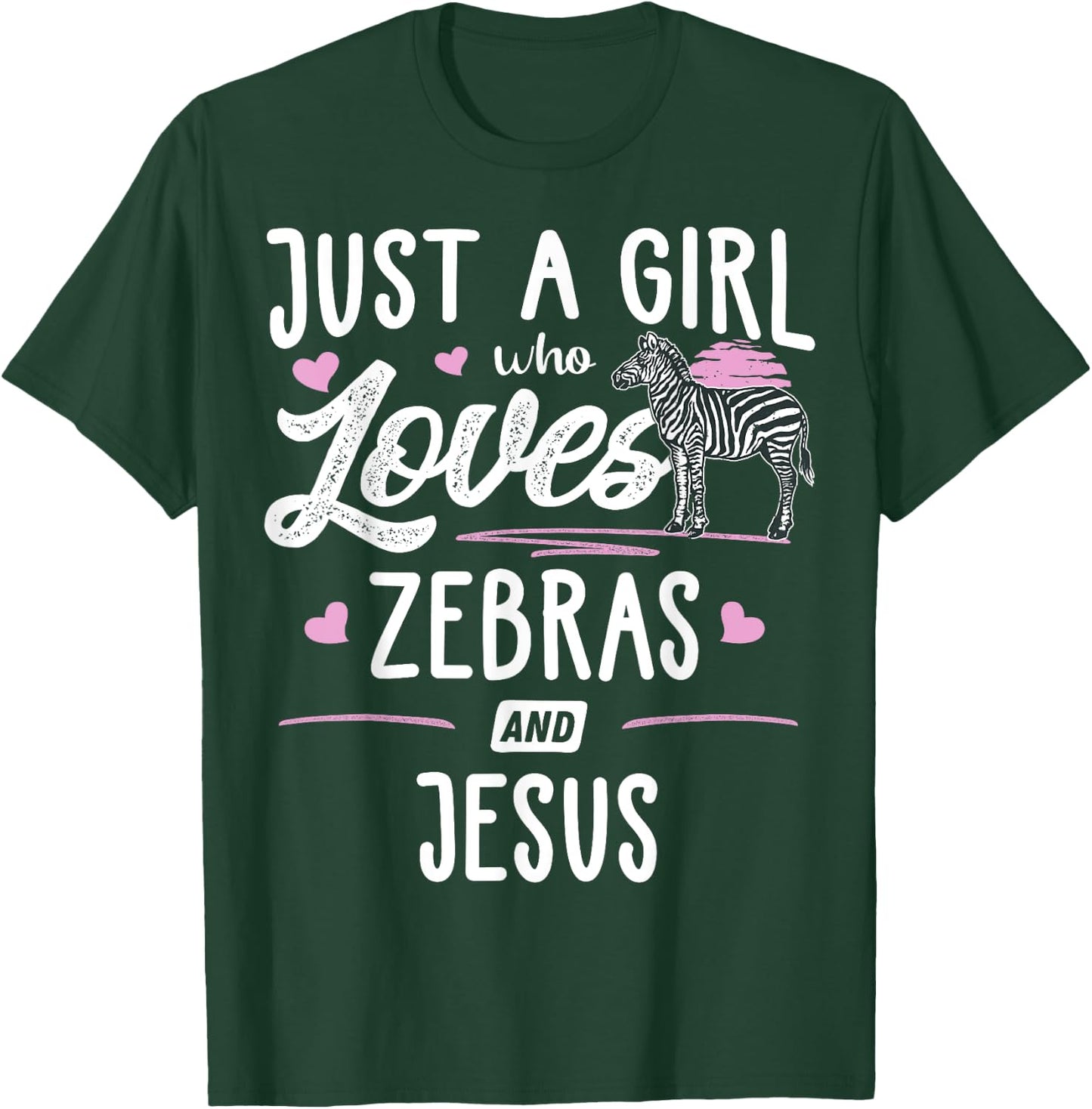 Just A Girl Who Loves Zebras And Jesus Gift Women T-Shirt - T-Shirt | Forest