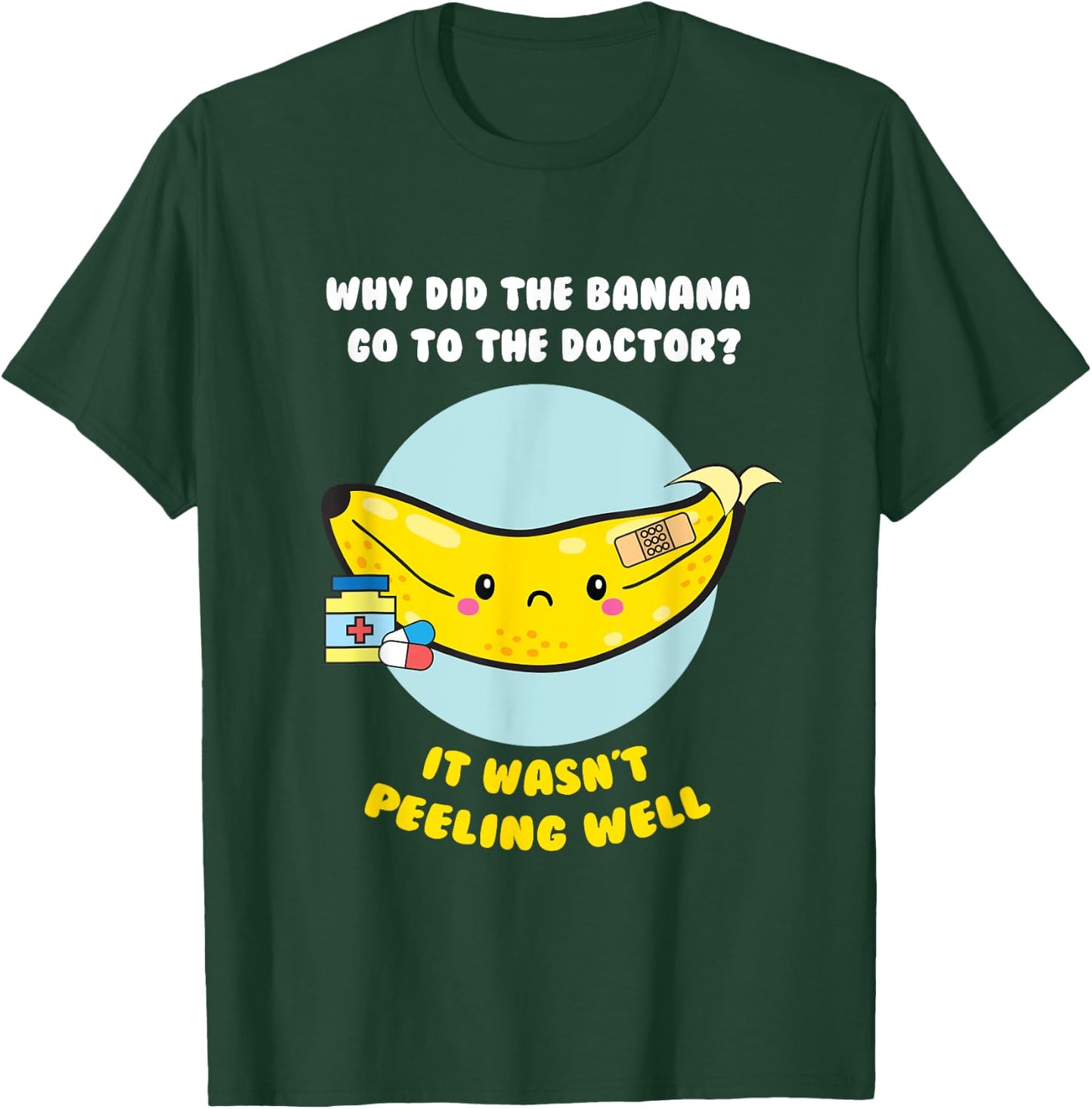 Funny Banana Doctor Joke Cute Fruit Pun T Shirt T-Shirt - T-Shirt | Forest