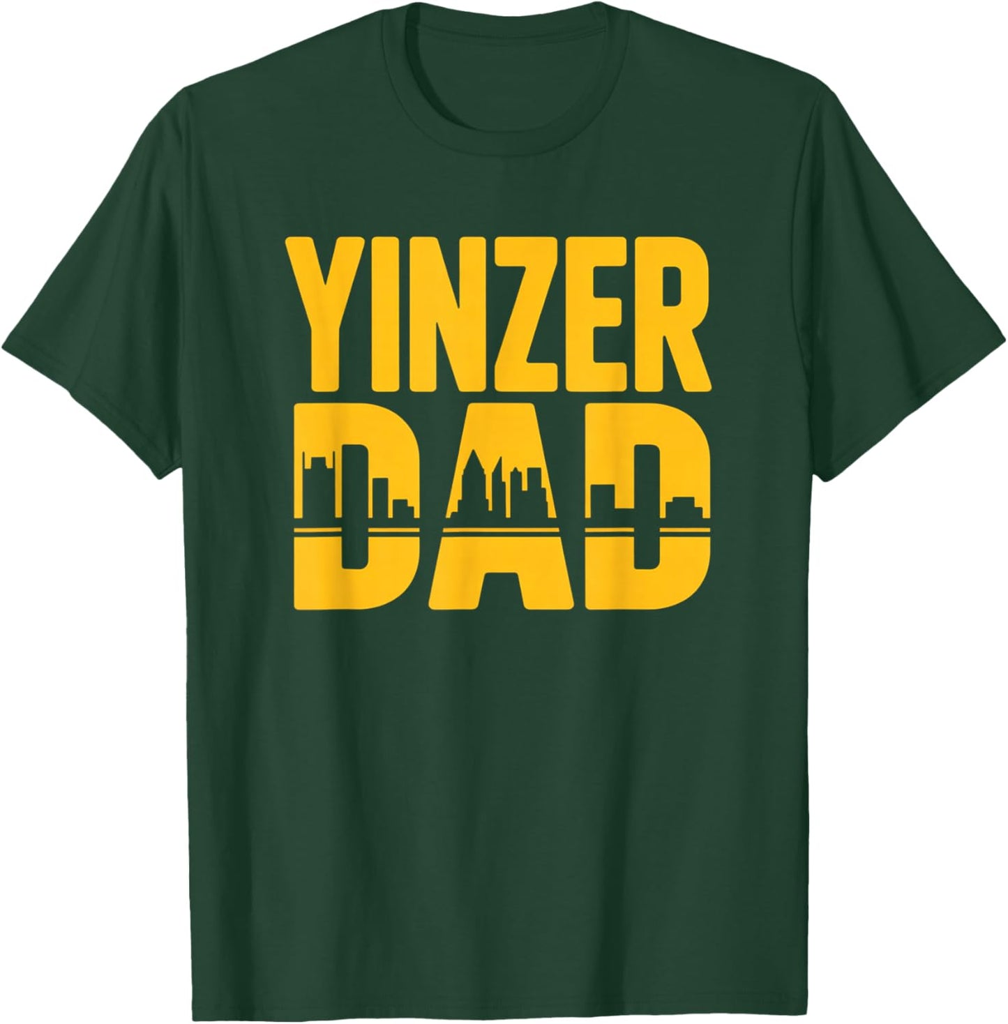Yinzer Dad Pittsburgh Skyline Father's Day Pennsylvania T-Shirt - T-Shirt | Forest