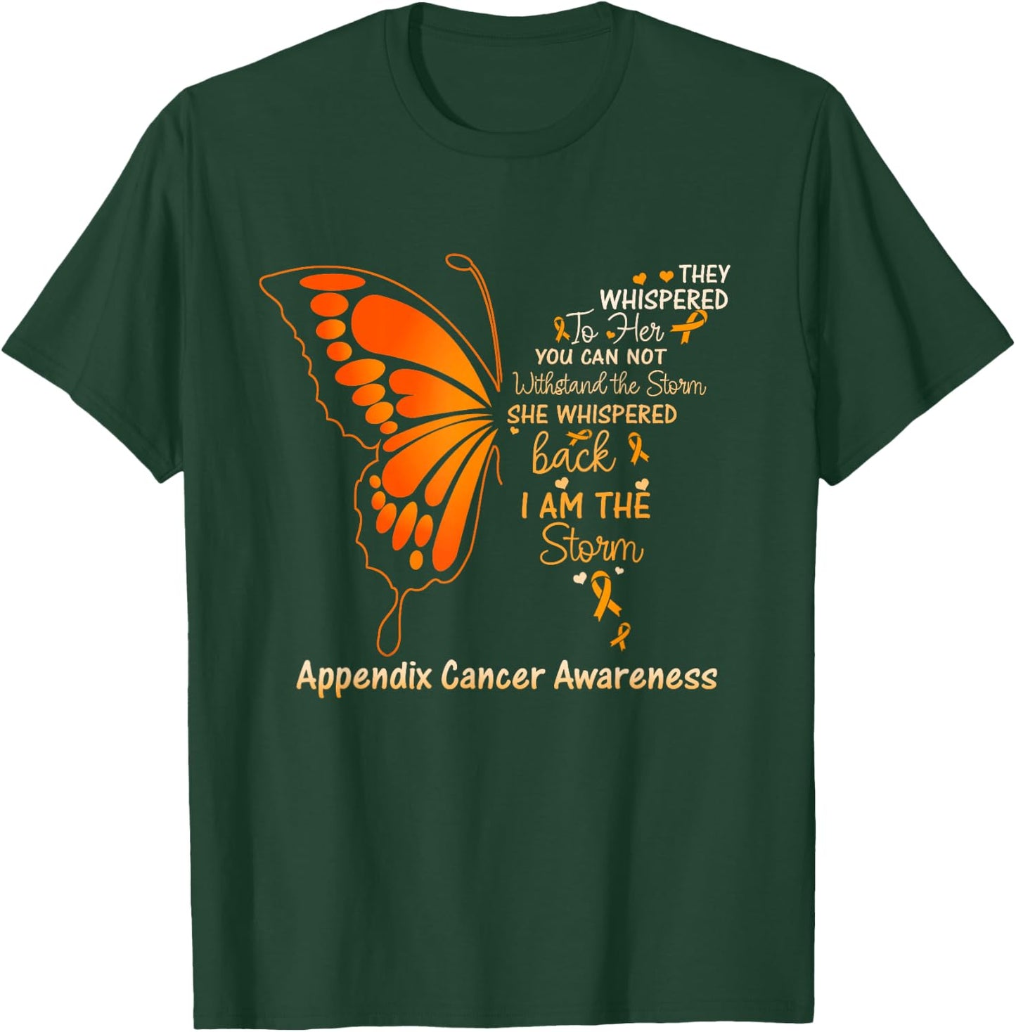 Appendix Cancer I am the Storm T-Shirt - T-Shirt | Forest