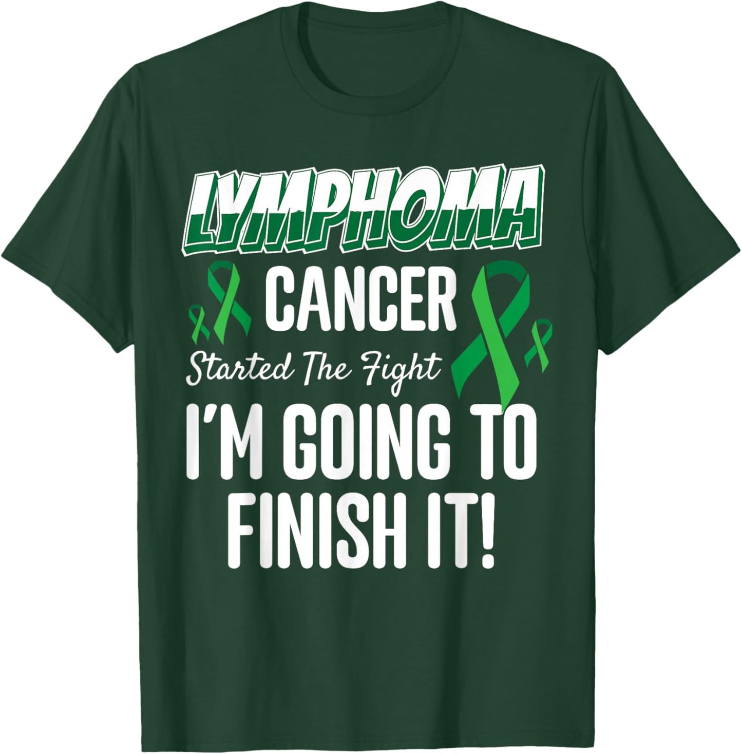 Lymphoma Cancer Started To Fight T-Shirt - T-Shirt | Forest