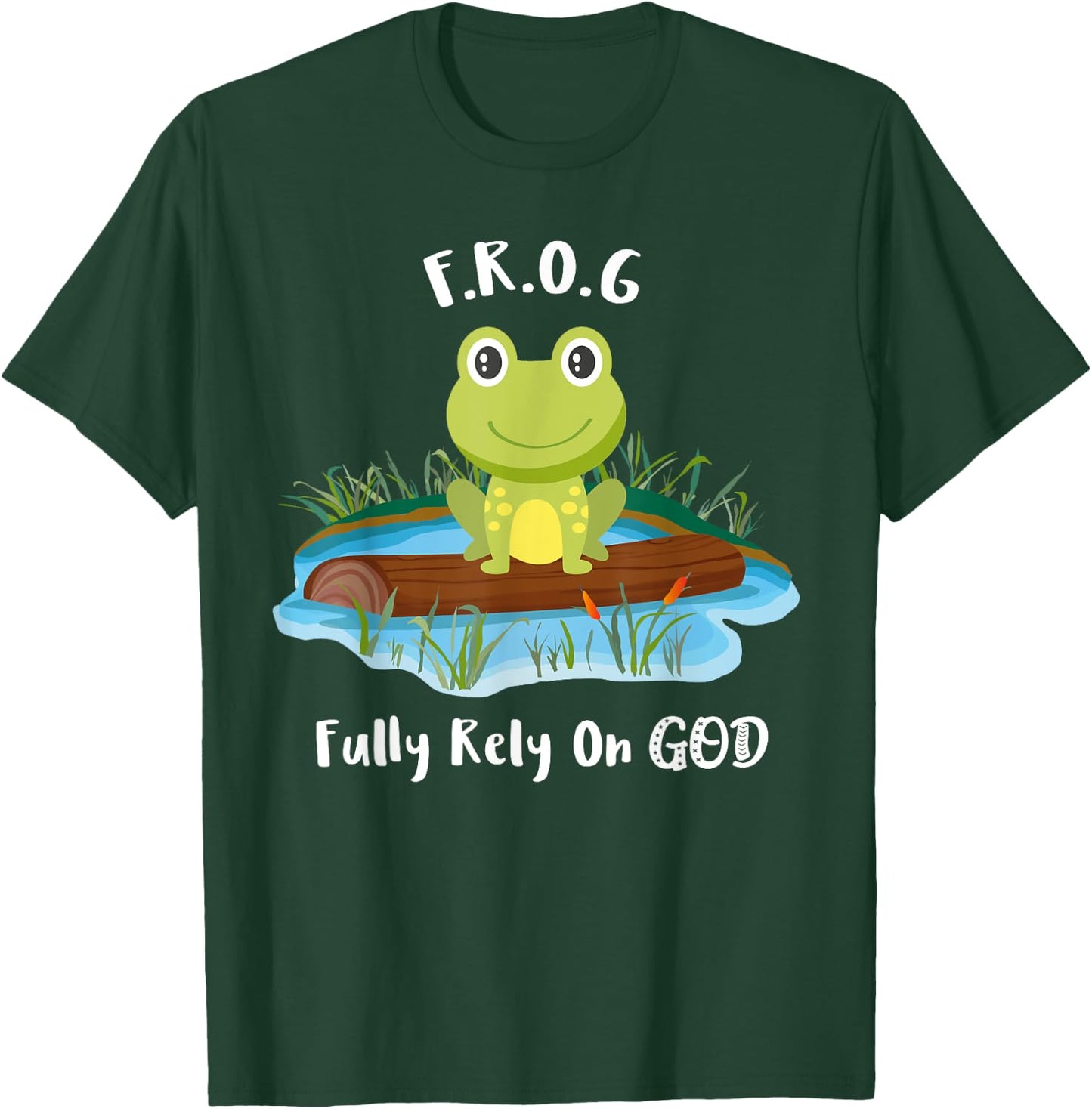 Fully Rely On God acronym F.R.O.G Cute Frog Pond Log T-Shirt - T-Shirt | Forest