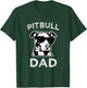 Pitbull Dad Dog Lover Gift Fathers Day Pitbull Advocate T-Shirt - T-Shirt | Forest