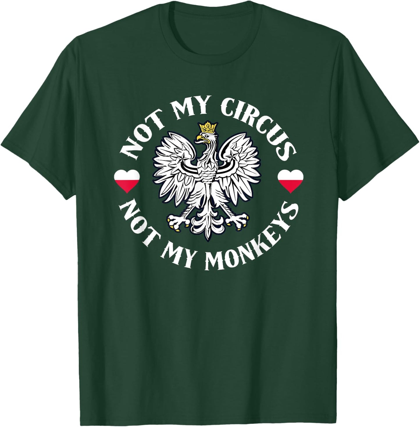 Not My Circus Not My Monkeys T-Shirt - T-Shirt | Forest