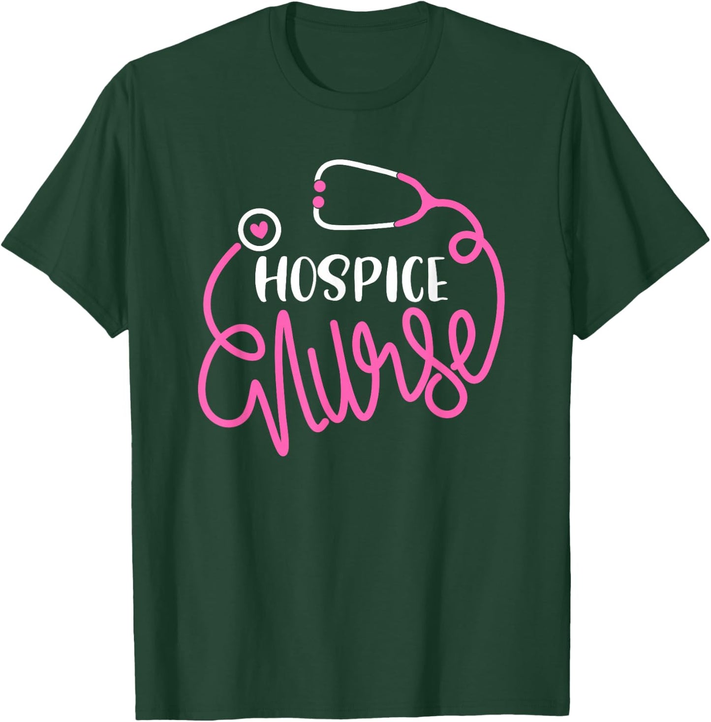 Hospice Nurse End of Life Terminal Care Palliative Nursing T-Shirt - T-Shirt | Forest