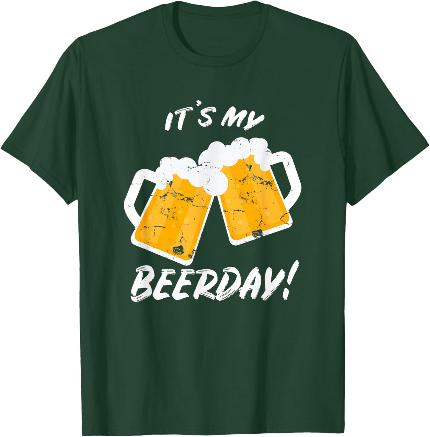 Beer Shirt It's My Beerday Funny Drinking Men Women Birthday T-Shirt - T-Shirt | Forest