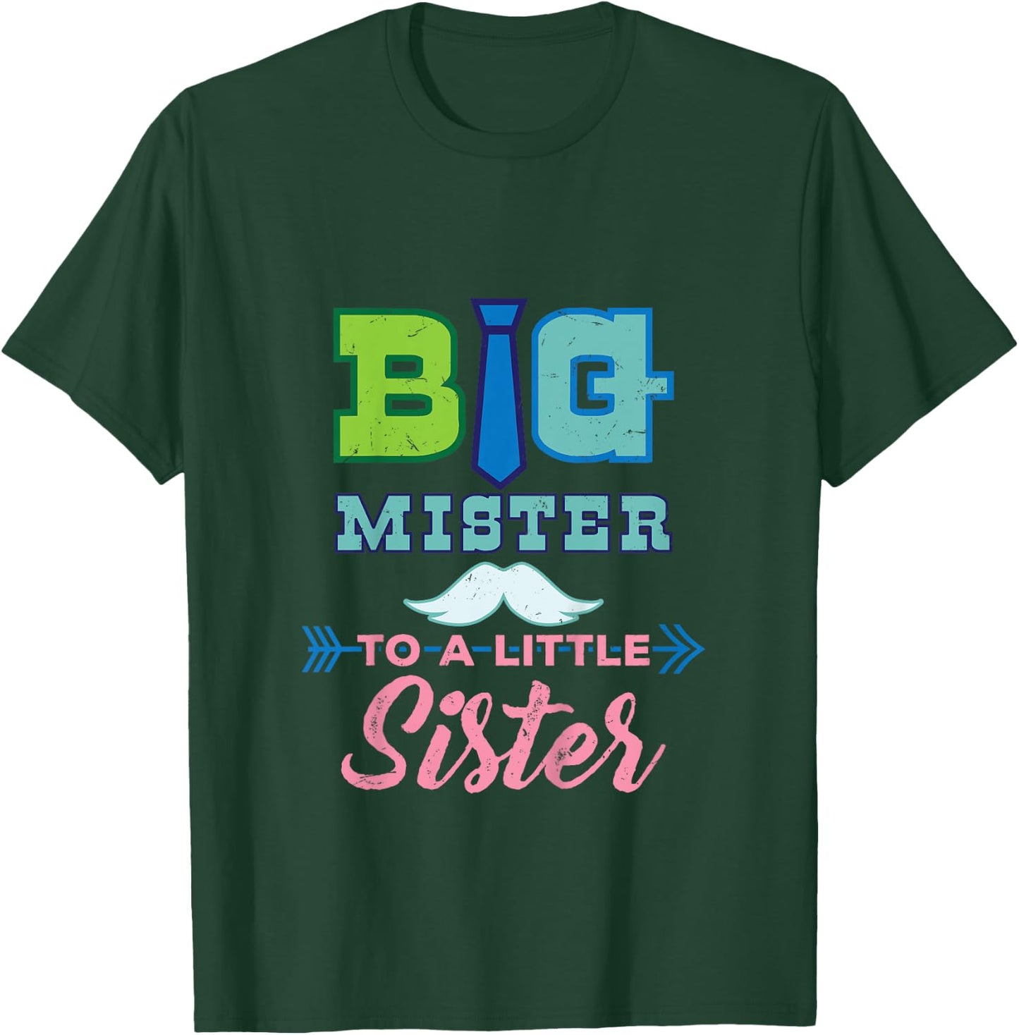 Big Mister to a Little Sister Big Brother Gift T-Shirt - T-Shirt | Forest