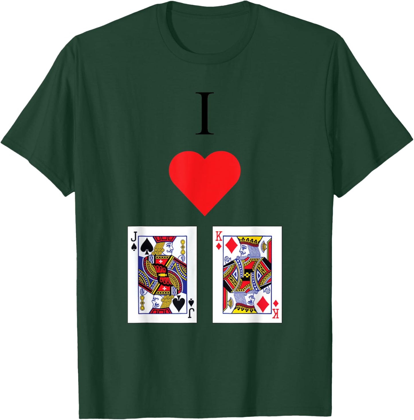 I Love Jack King Off Funny Poker Joke for Card Lover T-Shirt - T-Shirt | Forest
