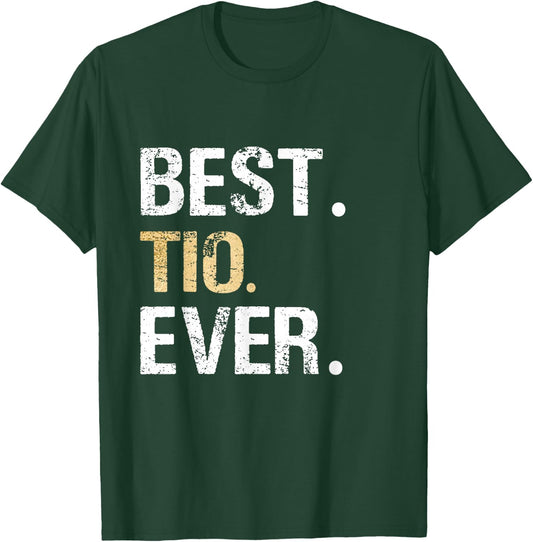 Best Tio Ever Spanish Latin Mexican Gift from Niece Nephew T-Shirt - T-Shirt | Forest