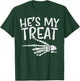Hes My Treat Skeleton Matching Couple Halloween Costume Hers T-Shirt - T-Shirt | Forest