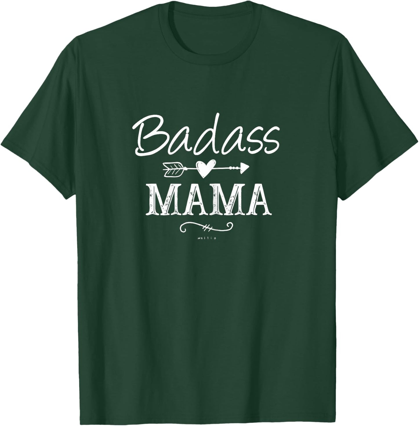 Badass Mama, Christmas Gift Strong as a Mother Funny Mom T-Shirt - T-Shirt | Forest