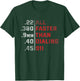 All Faster Than Dialing 911 Weapon Bullet Ammo Lover T-Shirt - T-Shirt | Forest