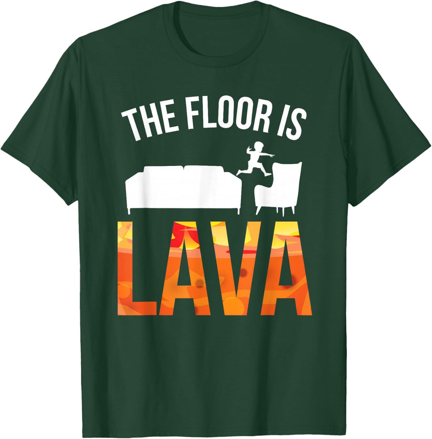 The Floor is Lava Shirt T-Shirt - T-Shirt | Forest