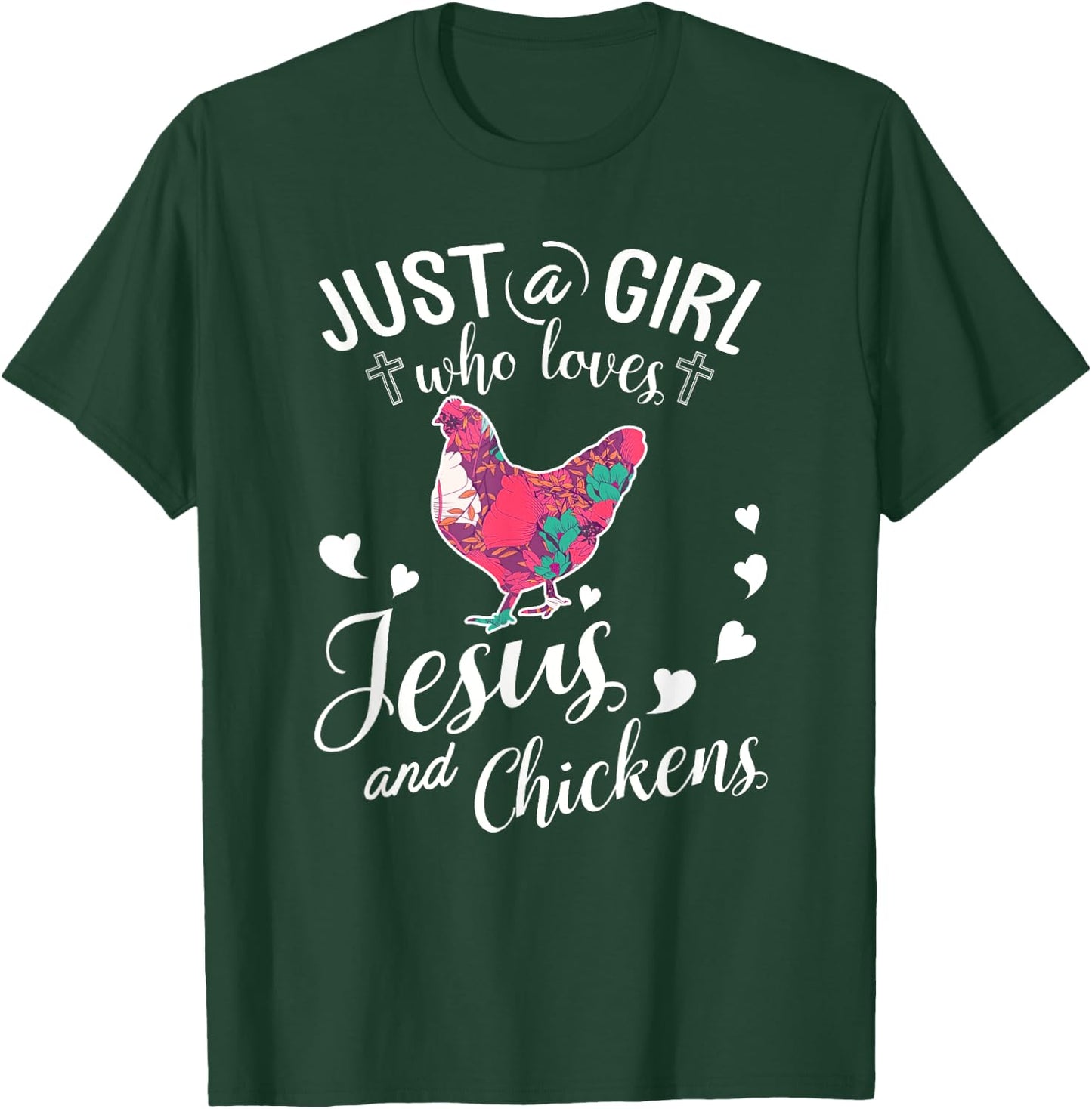 Just A Girl Who Loves Jesus And Chickens Shirt Farmer Lover T-Shirt - T-Shirt | Forest