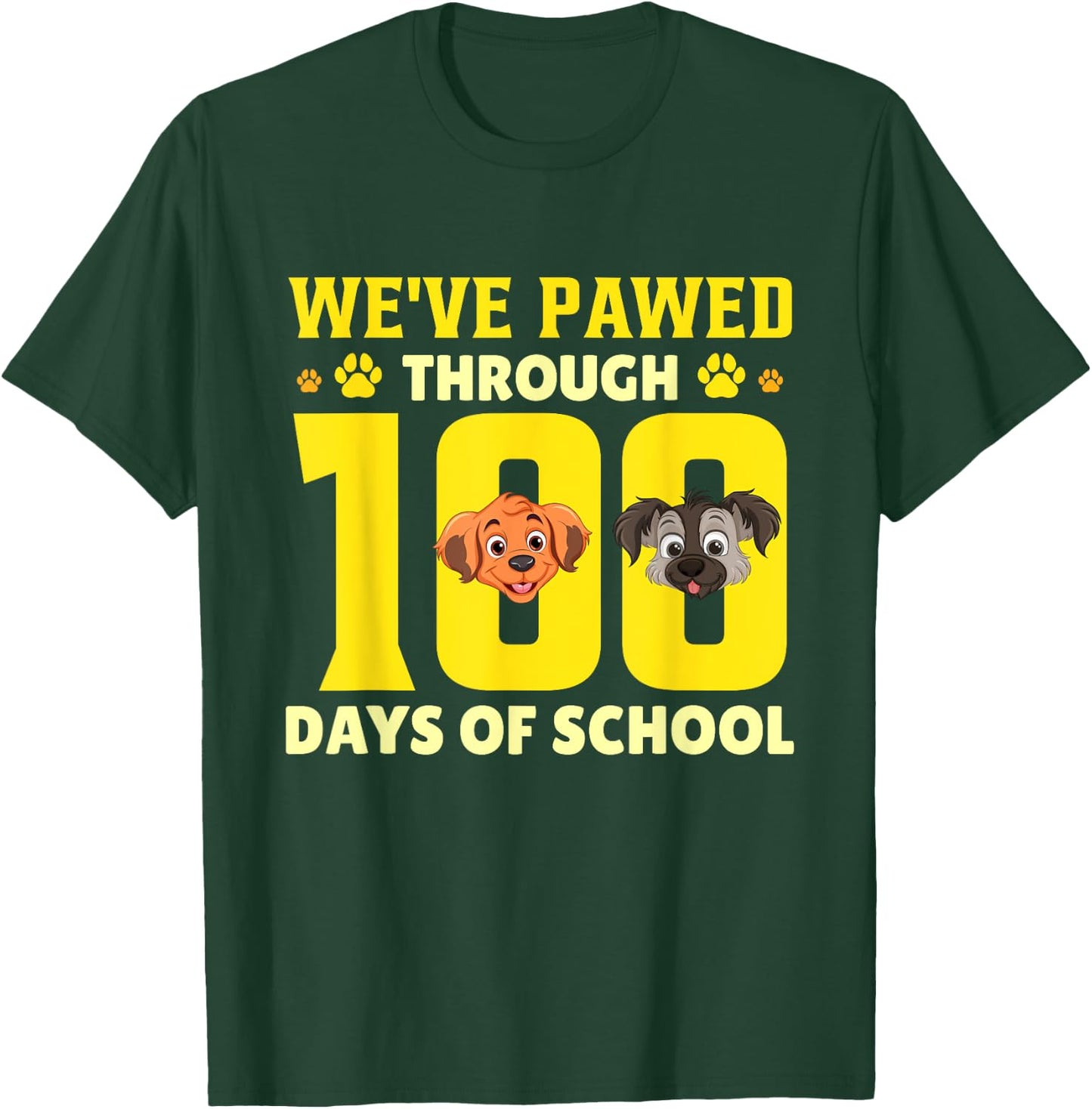We've Pawed Through 100 Days Of School Dog T-Shirt - T-Shirt | Forest