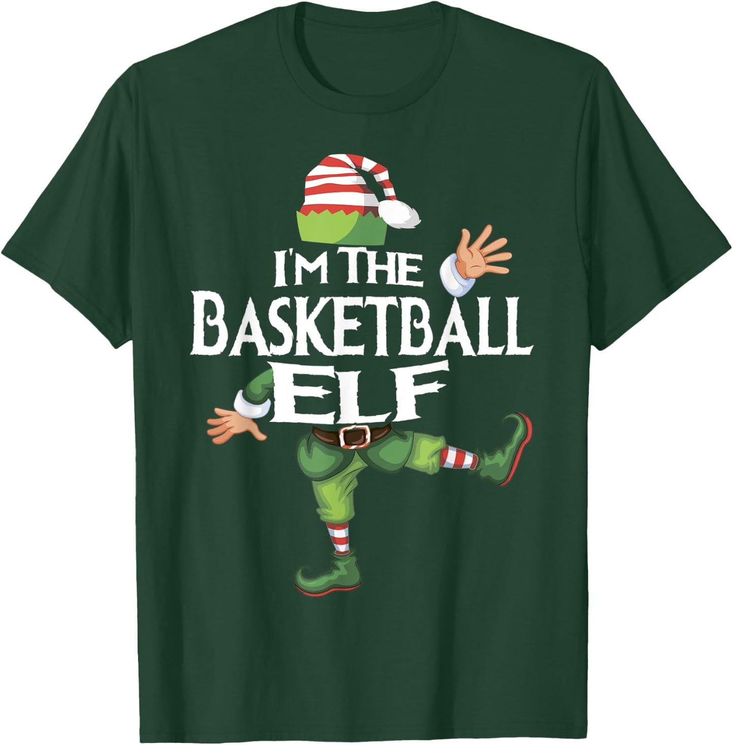 I'm The Basketball Elf Family Matching Christmas Xmas Group T-Shirt - T-Shirt | Forest