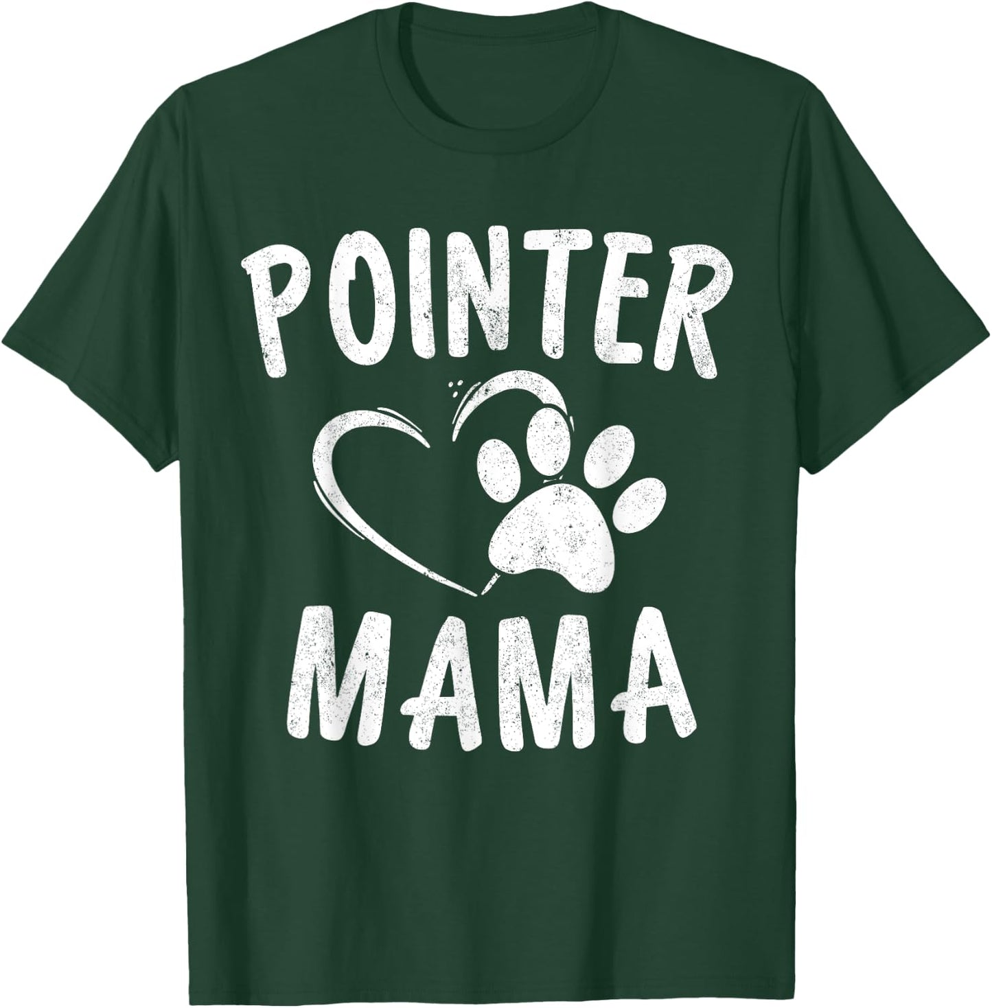Pointer Mama Gift Pet Lover Apparel German Shorthair Dog Mom T-Shirt - T-Shirt | Forest