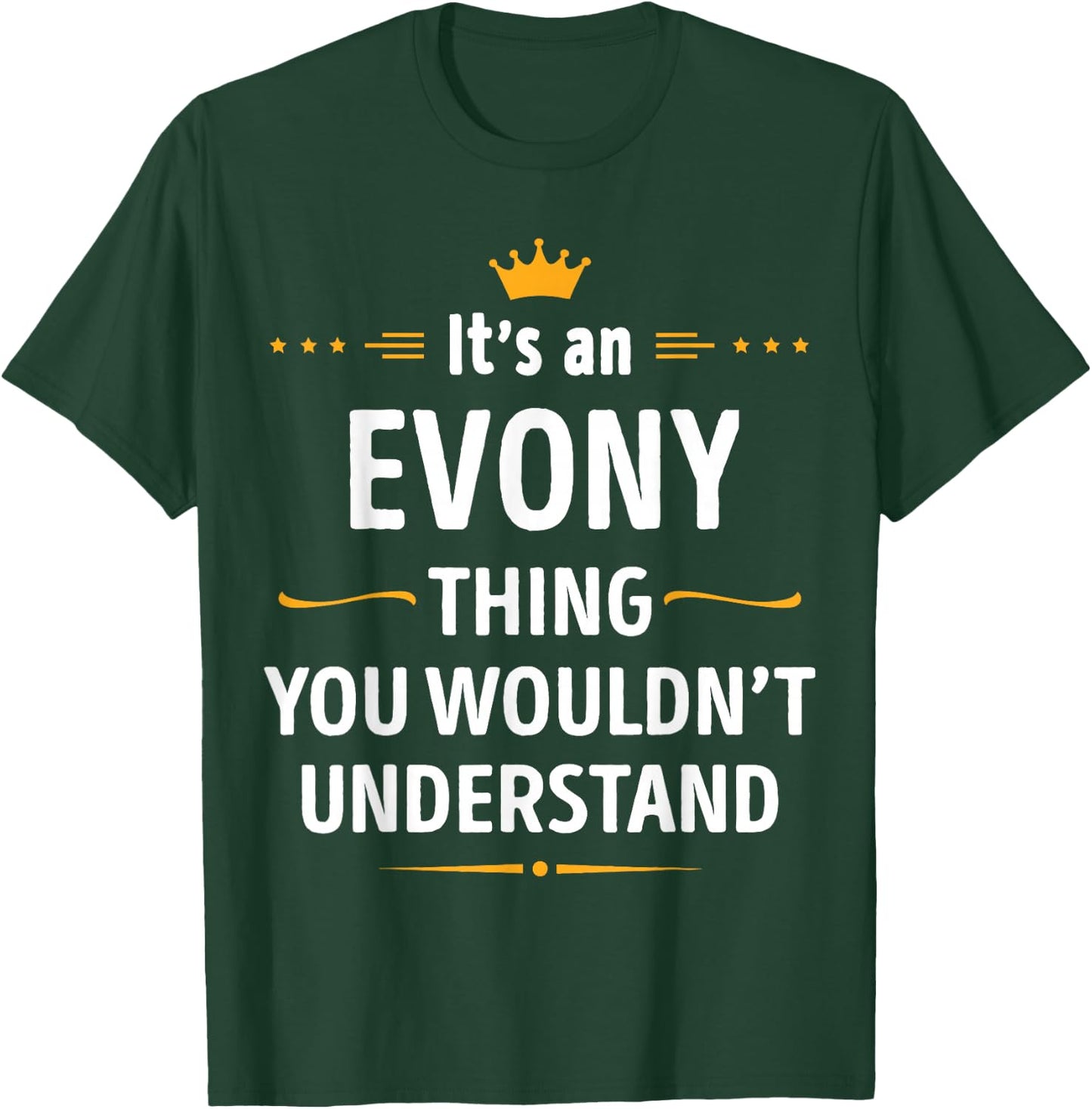 Inked Creation - Its an EVONY Thing You Wouldn't Understand T-Shirt - T-Shirt | Forest