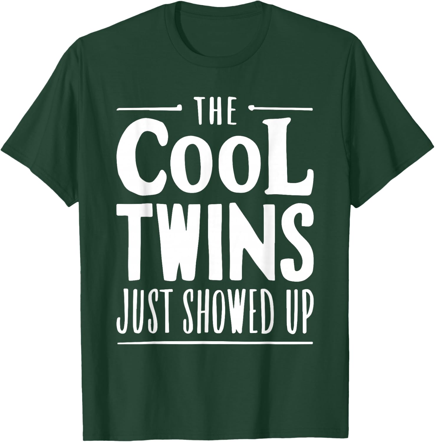 The Cool Twins Just Showed Up Shirt Adults Kids Siblings T-Shirt - T-Shirt | Forest