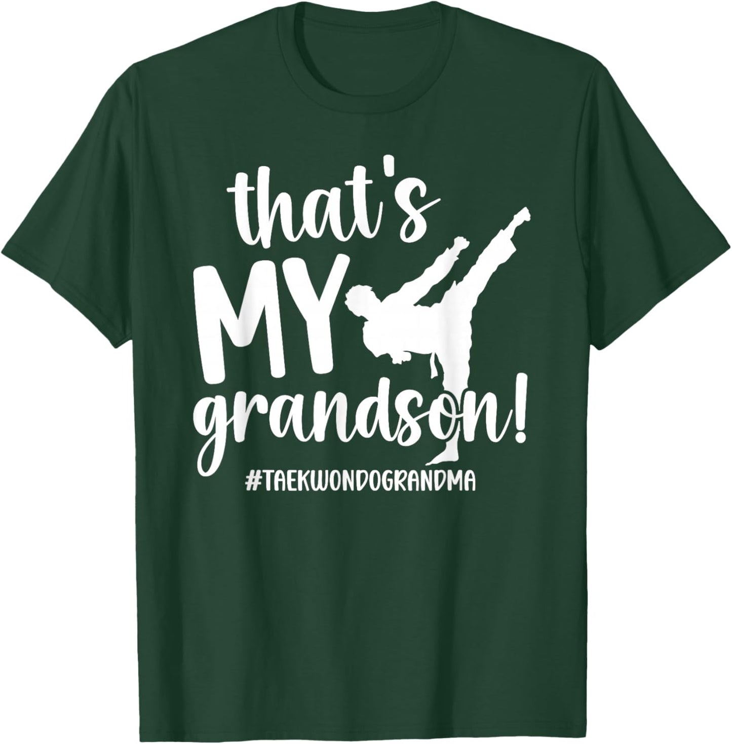 That's My Grandson Taekwondo Grandma Taekwondo Grandmother T-Shirt - T-Shirt | Forest