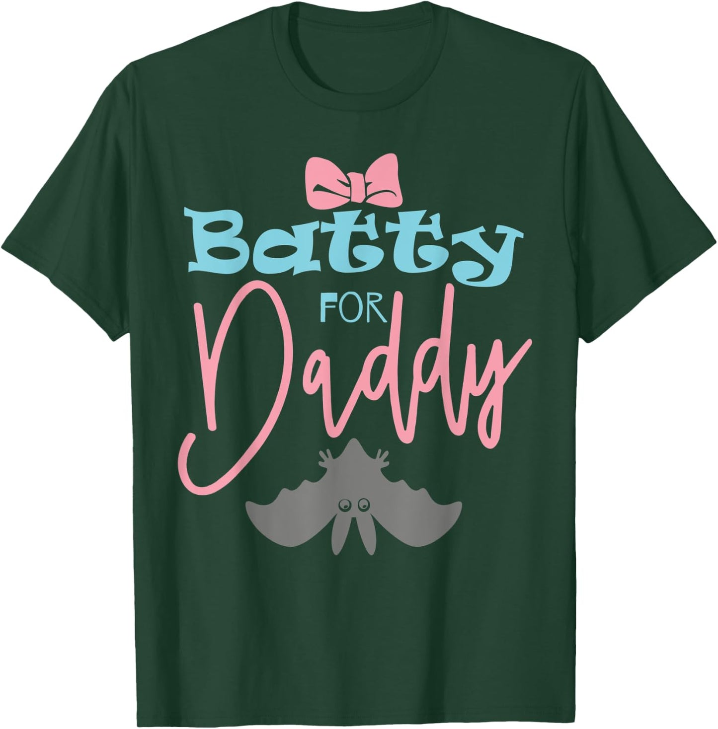 Funny Halloween Design Batty For Daddy T-Shirt - T-Shirt | Forest