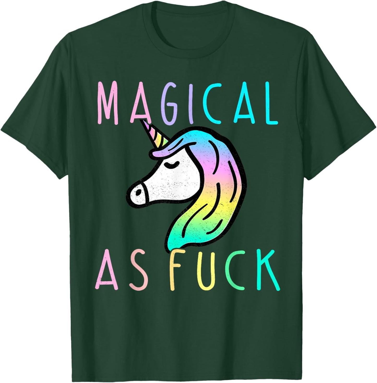Magical As F Shirt, Magical As Fuck Unicorn T-Shirt - T-Shirt | Forest