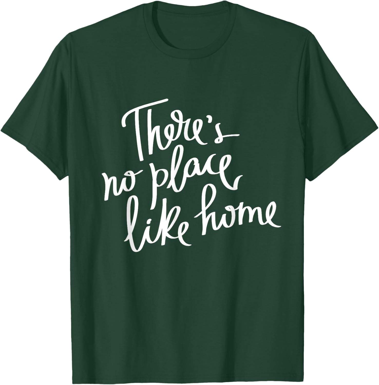 Couples Gift Shirts There's No Place Like Home T-Shirt - T-Shirt | Forest