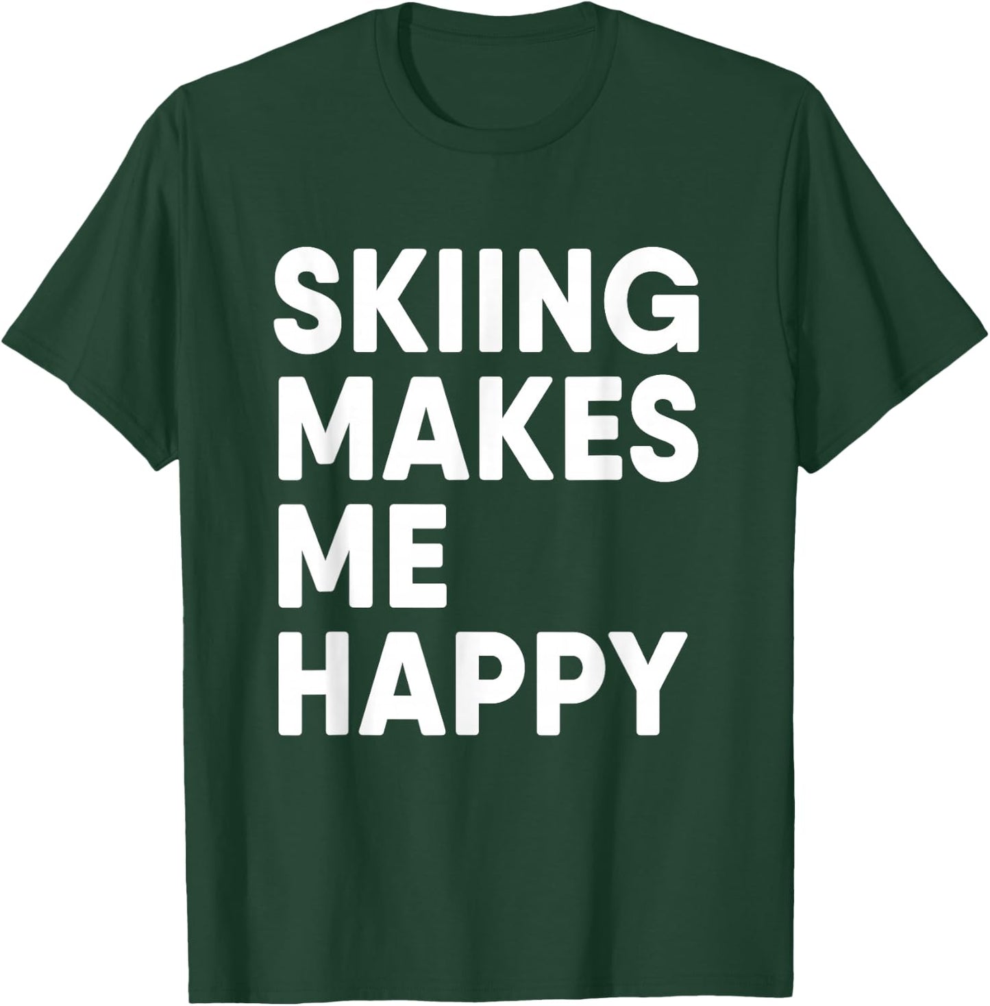 Skiing Makes Me Happy Skiing T-Shirt - T-Shirt | Forest