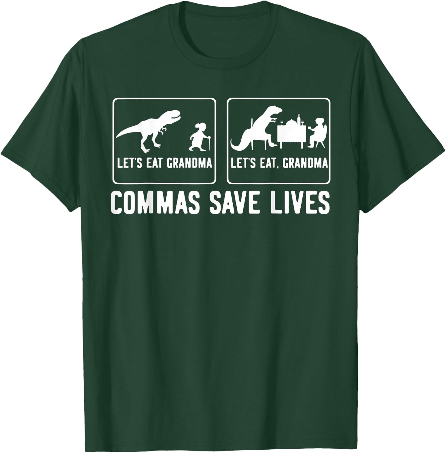 Let's Eat Grandma Let's Eat, Grandma Commas Save Lives T-Shirt - T-Shirt | Forest