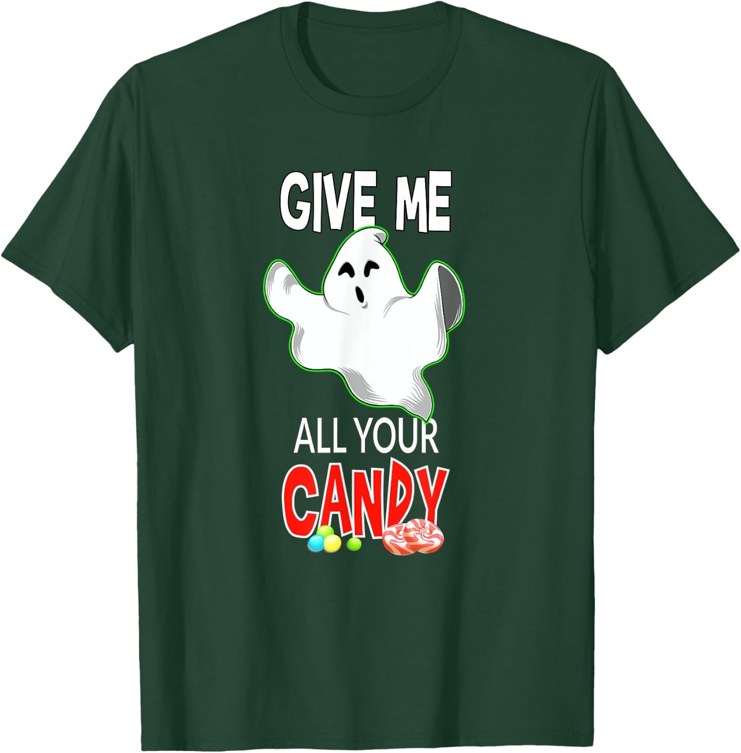 Halloween Candy Give Me All Your Candy Gift T-Shirt - T-Shirt | Forest